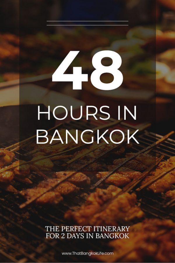 2 DAYS IN BANGKOK - That Bangkok Life