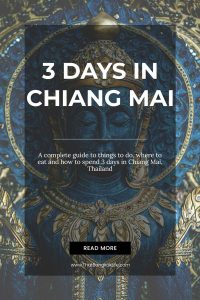 CHIANG MAI 3 DAY ITINERARY - That Bangkok Life